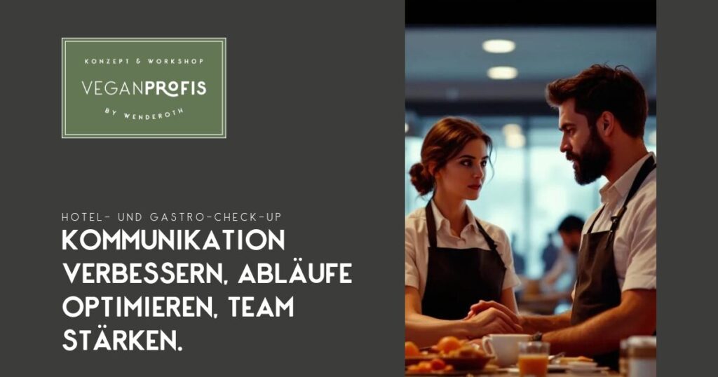 Das GASTROPROFIS / VEGANPROFIS Check-Up stärkt Hotels & Restaurants: Kommunikation verbessern, Abläufe optimieren, vegane Kompetenz ausbauen. Ohne anders kein besser.