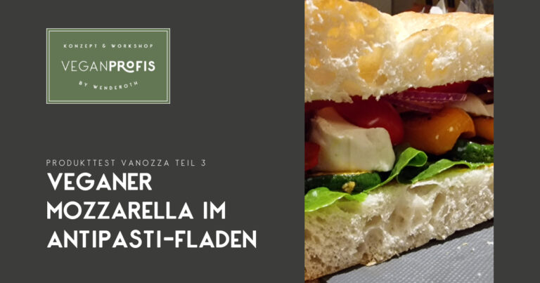 vanozza - veganer Mozzarella - Teil 3: Antipastifladen - VEGANPROFIS ...