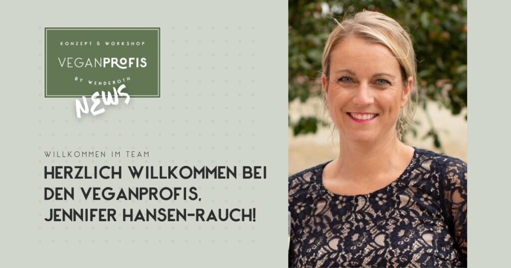 Mit Jenny stärken die VEGANPROFIS Workshops, Trainings & Webinare – Fokus: vegane Konzepte für Bäckerei, Gastro, Hotel & Tankstelle.